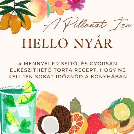 A pillanat íze  - Helló Nyár ebook (ebook)